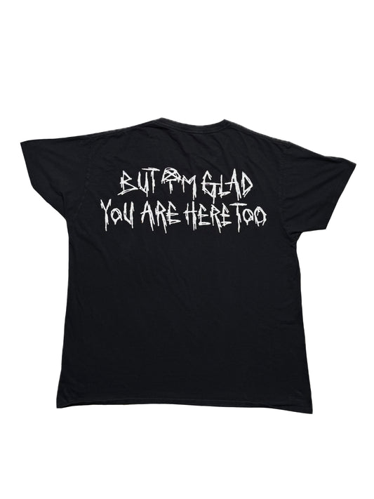 Im Glad You Are Here Too Tee (Large)
