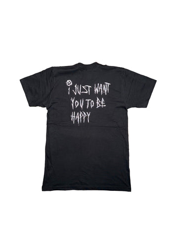 I Just Want You To Be Happy Tee (Medium)